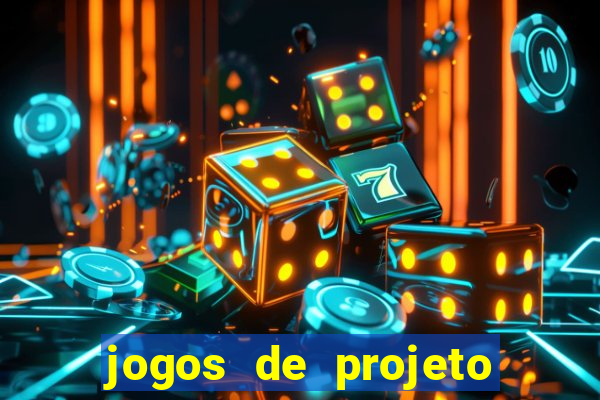 jogos de projeto de vida